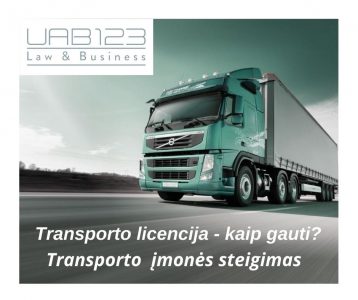 Transporto  įmonės steigimas / Licencija / Parduodama transporto įmonė UAB TRANSPORT123