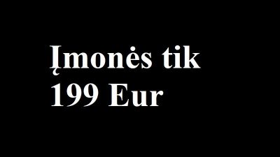 Naujos įmonės, amžius 7-11 mėnesių, 199 Eur